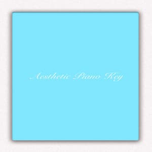 Aesthetic Piano Key - Easy Listening Piano