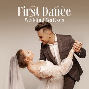 First Dance Wedding Waltzes: Jazz Music for Reception and Ballroom Dancing - Instrumental Wedding Music Zone