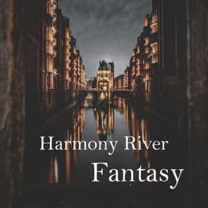 Fantasy - Harmony River