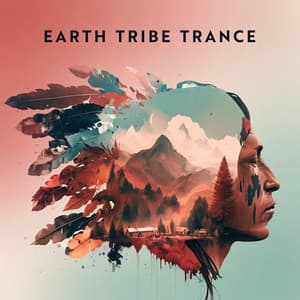Earth Tribe Trance - Native Meditation Zone