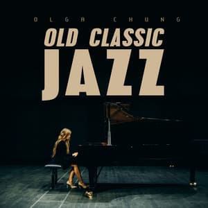 Old Classic Jazz - Olga Chung
