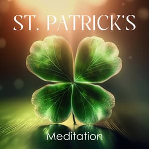 St. Patrick's Meditation - Celtic Nation