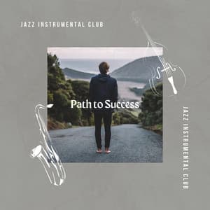 Path to Success - Jazz Instrumental Club
