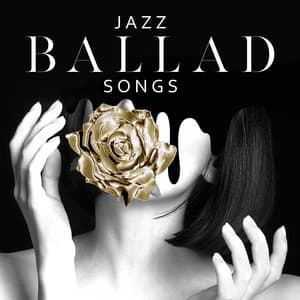 Jazz Ballad Songs - Delicate Relaxing Melody for Rest - Instrumental Jazz Music Ambient