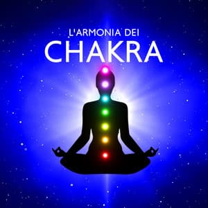 L'armonia dei chakra: Musica ideale per meditazione e yoga - Oasi di guarigione yoga
