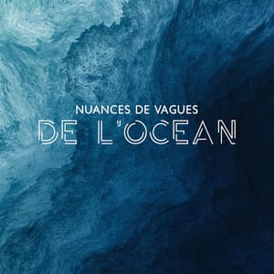 Nuances de vagues de l'océan - Ocean Beach Waves Consort