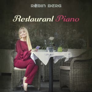 Restaurant Piano - Robin Berg