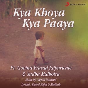 Kya Khoya Kya Paaya - Pandit Govind Prasad Jaipurwale