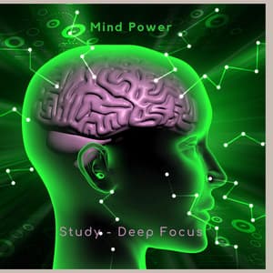 Mind Power - Study – Deep Focus