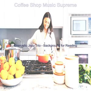 Energetic Jazz Trio - Background for Reading - Coffee Shop Music Supreme