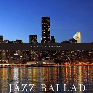 New Orleans Nocturne - Jazz Ballad