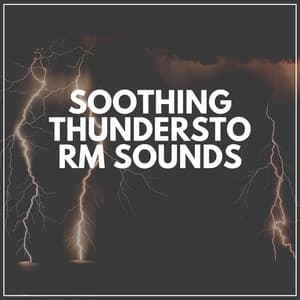 Soothing Thunderstorm Sounds - Lightning, Thunder and Rain Storm