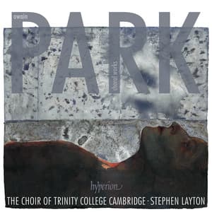 Owain Park: Choral Works - Owain Park