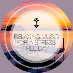 Relaxing Music for a Stress Free Day - Zen Mechanics