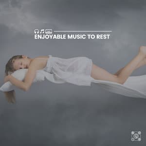 Enjoyable Music to Rest - The Sleep Principle