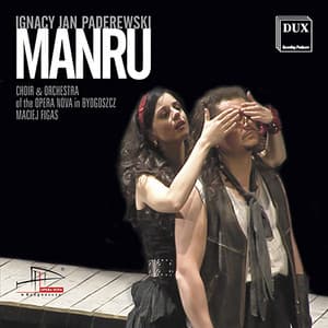 Paderewski: Manru - Ignacy Jan Paderewski