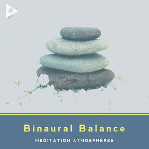 Binaural Balance - Meditation Atmospheres