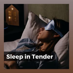 Sleep in Tender - Lily's Corner