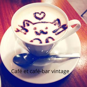 Café et café-bar vintage - Jazz douce musique d'ambiance