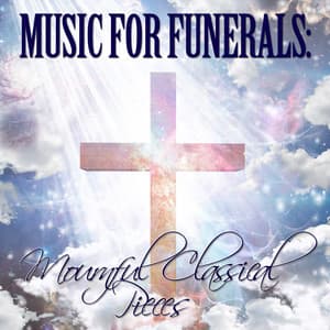 Music for Funerals: Mournful Classical Pieces - Duke Quartet