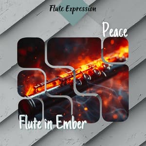 Peace - Flute in Ember - Flute Expression