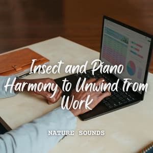 Nature Sounds: Insect and Piano Harmony to Unwind from Work - Cricket Sounds & Nature Sounds Collabo & Zen Master