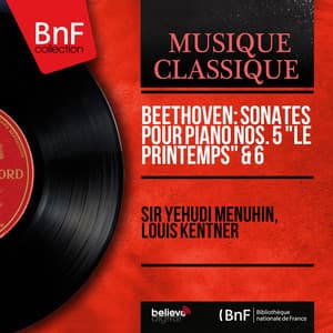 Beethoven: Sonates pour piano Nos. 5 "Le printemps" & 6 - Ludwig van Beethoven