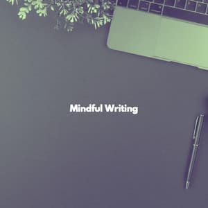 Mindful Writing - Restaurant Music Deluxe