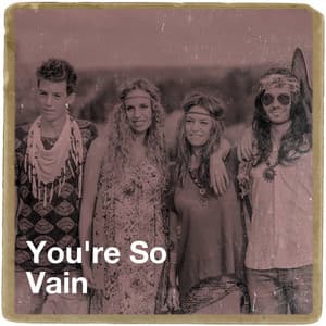 You're so Vain - 70s Music All Stars