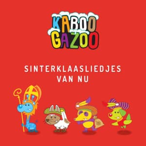 Sinterklaasliedjes Van Nu - Sinterklaasliedjes