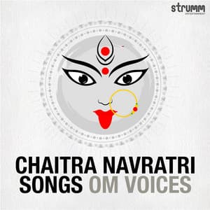 Chaitra Navratri Songs by Om Voices - Om Voices