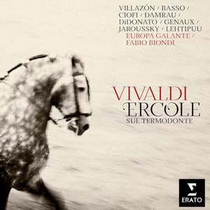 Vivaldi: Ercole sur Termodonte, RV 710 - Antonio Vivaldi
