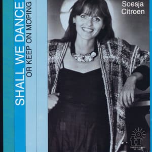 Shall We Dance or Keep on Moping - Soesja Citroen