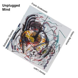 Unplugged Mind - Frank Gratkowski