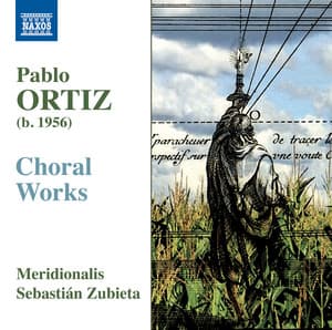 Ortiz: Choral Works - Pablo Ortiz