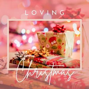 ! Loving Christmas ! - Christmas Baby Lullabies