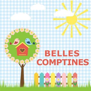 Belles Comptines - Comptines Pour Enfants