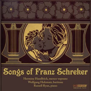 Schrecker: Songs - Franz Schreker