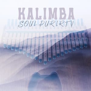 Kalimba Soul Purity: Moment of Peace for Yourself - Soul Therapy Group
