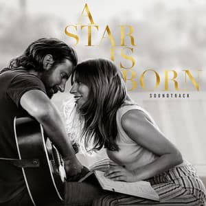 A Star Is Born Soundtrack - Lady Gaga