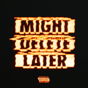 Might Delete Later - J. Cole