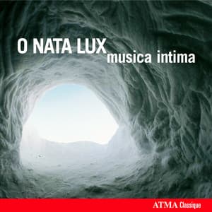 O nata lux - musica intima
