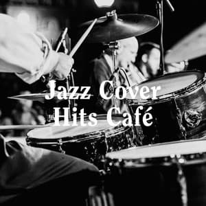 Jazz Cover Hits Café - Smooth Jazz Healers