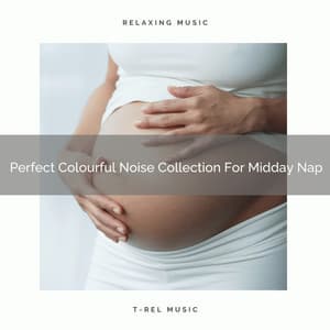 Perfect Colourful Noise Collection For Midday Nap - Sleep Noise / Sleepy Noise