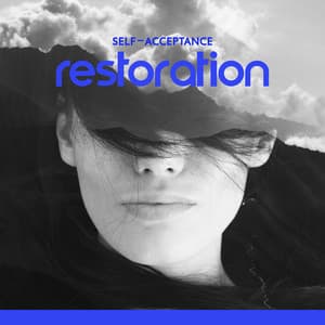 Self-Acceptance Restoration: Delicate Music to Soothe Nervous System Fatigue, Rebuild Lost Self- Esteem, Learn How to Face Failures - Stress Relief Calm Oasis
