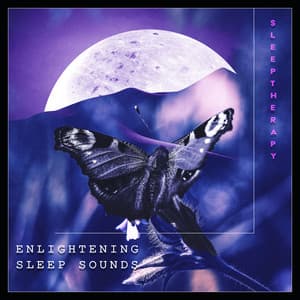 2021 Enlightening Sleep Sounds - SleepTherapy