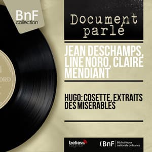 Hugo: Cosette, extraits des misérables - Jean Deschamps