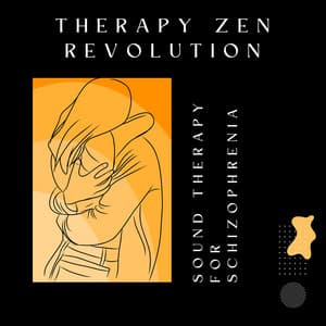 Sound Therapy for Schizophrenia - Therapy Zen Revolution