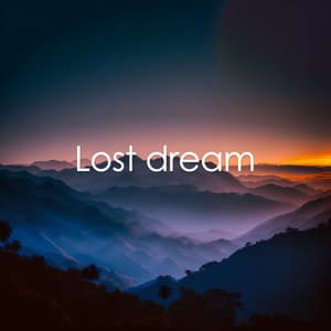Lost Dream - Natural Sounds