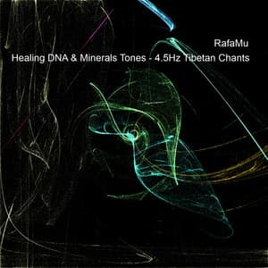 Healing DNA & Minerals Isochronic Tones - 4.5Hz Tibetan Chants - RafaMu